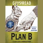 Guys Read: Plan B