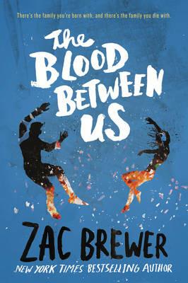 The Blood Between Us - Zac Brewer - cover