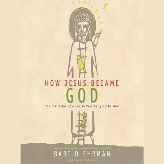 How Jesus Became God