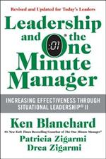 Leadership and the One Minute Manager: Increasing Effectiveness Through Situational Leadership II