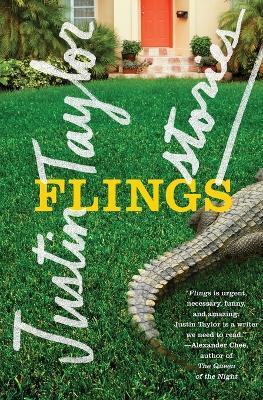 Flings: Stories - Justin Taylor - cover