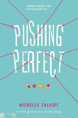 Pushing Perfect - Michelle Falkoff - cover