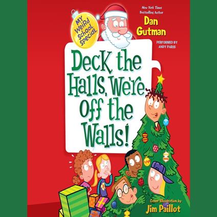 My Weird School Special: Deck the Halls, We're Off the Walls!
