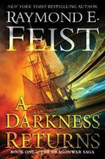 A Darkness Returns: Book One of the Dragonwar Saga