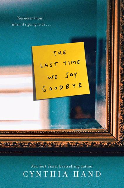 The Last Time We Say Goodbye - Cynthia Hand - ebook