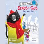 Splat the Cat: Blow, Snow, Blow