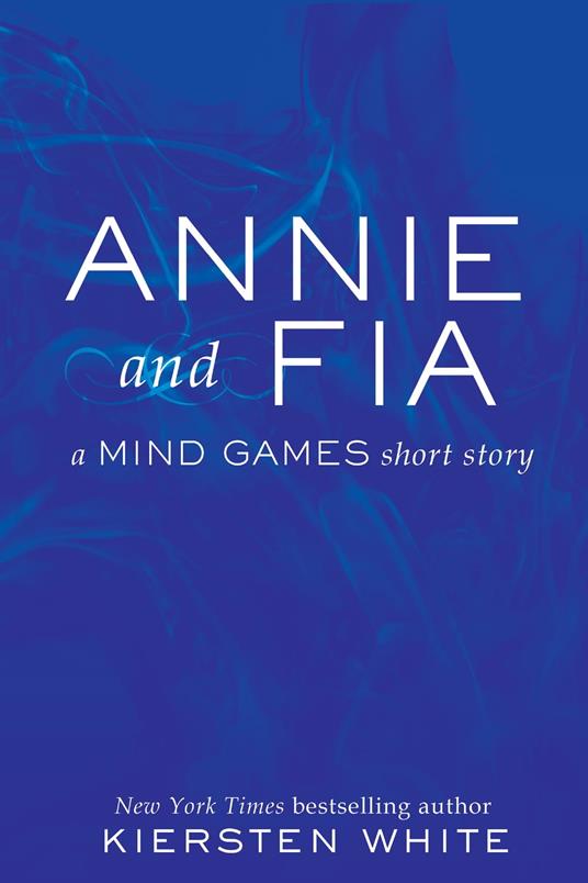 Annie and Fia - Kiersten White - ebook