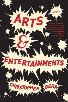 Arts & Entertainments - Christopher Beha - cover
