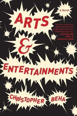 Arts & Entertainments - Christopher Beha - cover