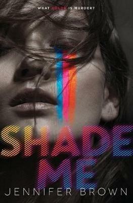 Shade Me - Jennifer Brown - cover