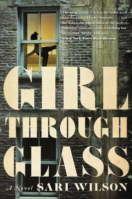 Girl Through Glass - Sari Wilson - cover