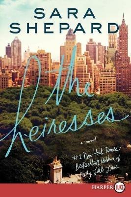 The Heiresses - Sara Shepard - cover
