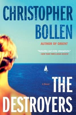 The Destroyers - Christopher Bollen - cover