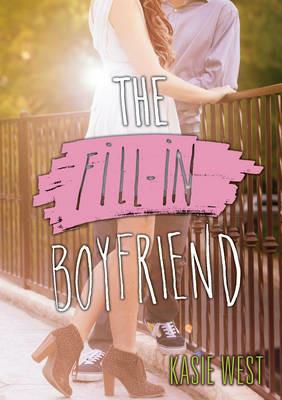 The Fill-In Boyfriend - Kasie West - cover