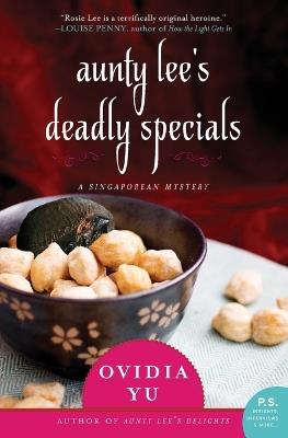 Aunty Lee's Deadly Specials: A Singaporean Mystery - Ovidia Yu - cover