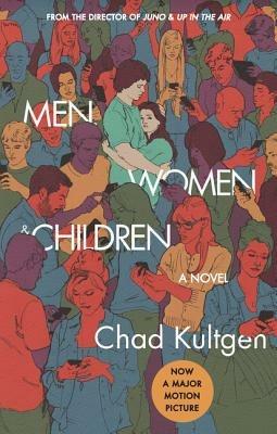 Men, Women & Children Tie-in: A Novel - Chad Kultgen - cover