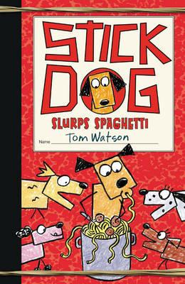 Stick Dog Slurps Spaghetti - Tom Watson - cover