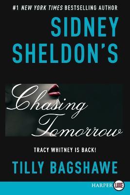 Sidney Sheldon's Chasing Tomorrow - Sidney Sheldon,Tilly Bagshawe - cover