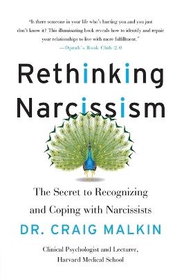 Rethginking Narcissism - Craig Malkin - cover