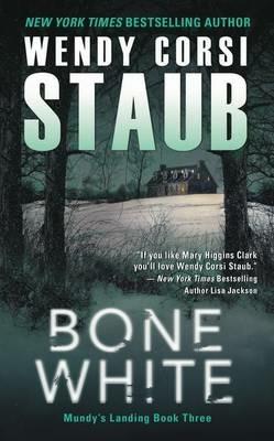 Bone White - Wendy Corsi Staub - cover