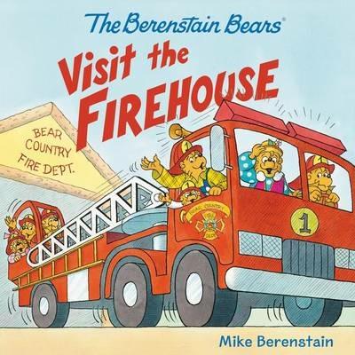 The Berenstain Bears Visit the Firehouse - Mike Berenstain - cover