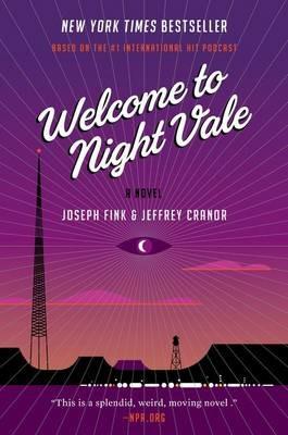 Welcome to Night Vale - Joseph Fink,Jeffrey Cranor - cover