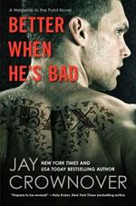 Better When He's Bad: A Welcome to the Point Novel
