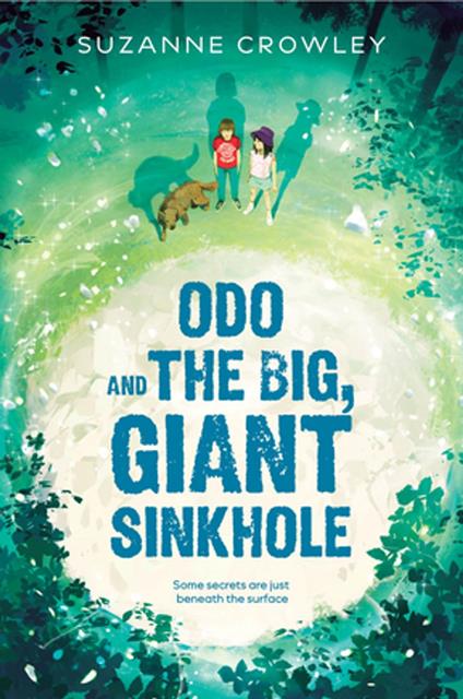 Odo and the Big, Giant Sinkhole - Suzanne Crowley - ebook