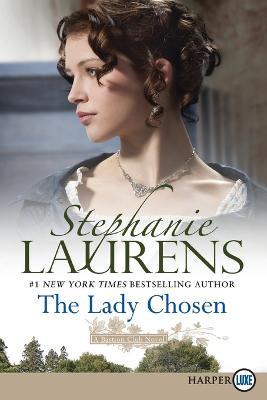 The Lady Chosen [Large Print] - Stephanie Laurens - cover