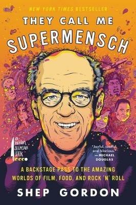 They Call Me Supermensch - Shep Gordon - cover