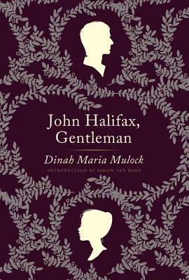 John Halifax, Gentleman: A Novel - Dinah Maria Mulock Craik,Simon Van Booy - cover
