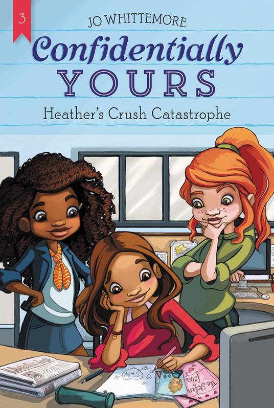 Confidentially Yours #3: Heather's Crush Catastrophe - Jo Whittemore - ebook