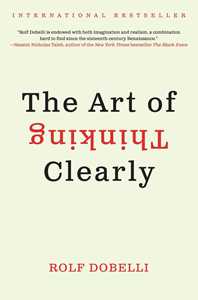 Ebook The Art of Thinking Clearly Rolf Dobelli