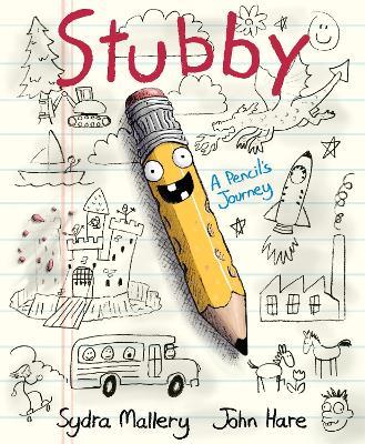 Stubby: A Pencil's Journey - Sydra Mallery - cover