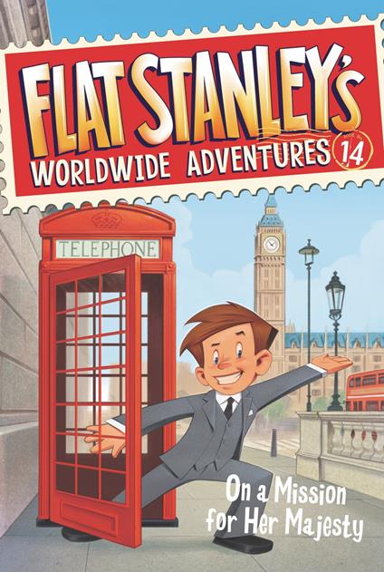 Flat Stanley's Worldwide Adventures #14: On a Mission for Her Majesty - Jeff Brown,Macky Pamintuan - ebook