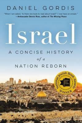 Israel: A Concise History of a Nation Reborn - Daniel Gordis - cover