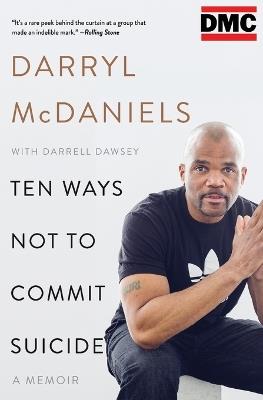 Ten Ways Not to Commit Suicide - Darryl DMC McDaniels - cover