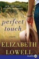 Perfect Touch [Large Print] - Elizabeth Lowell - cover