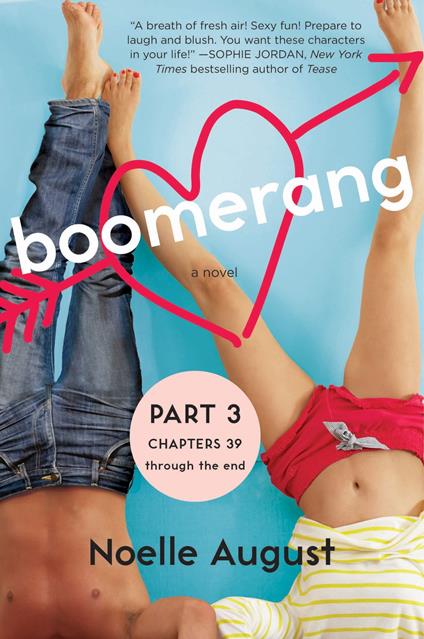 Boomerang (Part Three: Chapters 39 - The End) - Noelle August - ebook