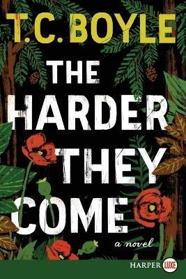 The Harder They Come LP - T C Boyle - cover