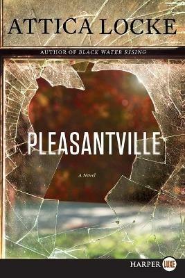 Pleasantville LP - Attica Locke - cover