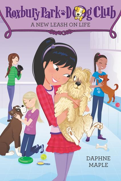Roxbury Park Dog Club #5: A New Leash on Life - Daphne Maple,Annabelle Metayer - ebook