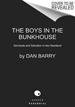 The Boys In The Bunkhouse: Servitude And Salvation In The Heartland