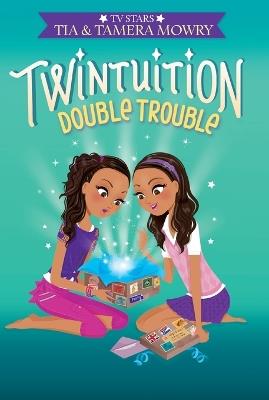 Twintuition: Double Trouble - Tia Mowry - cover