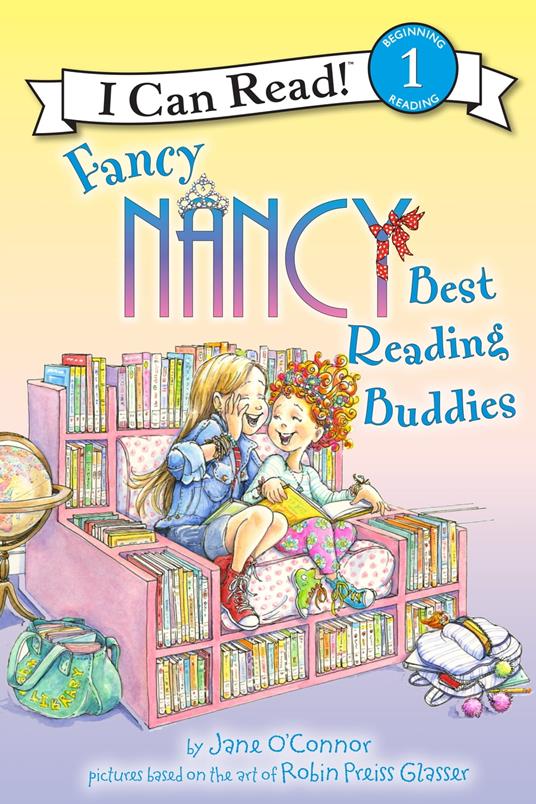 Fancy Nancy: Best Reading Buddies - Jane O'Connor,Robin Preiss Glasser - ebook