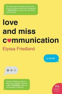 Love and Miss Communication: A Novel - Elyssa Friedland - cover