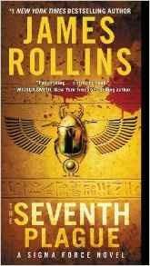 The Seventh Plague: A Sigma Force Novel - James Rollins - cover