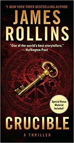 Crucible: A Sigma Force Novel - James Rollins - cover