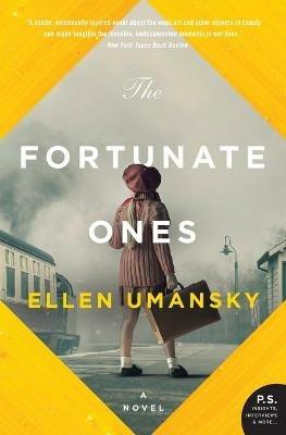 The Fortunate Ones: A Novel - Ellen Umansky - cover