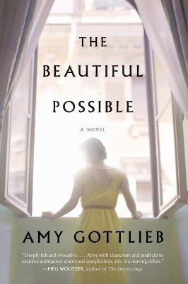 The Beautiful Possible: A Novel - Amy Gottlieb - cover